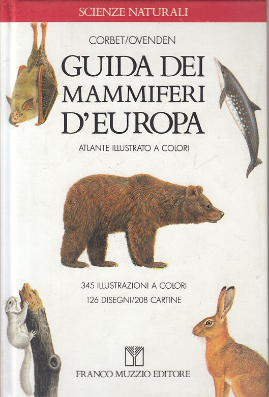 LZ- GUIDA DEI MAMMIFERI D'EUROPA ATLANTE-- MUZZIO - SCIENZE -- 1985 - C - YFS585