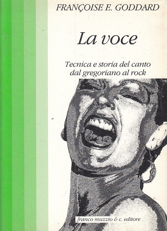 LS- LA VOCE TECNICA E STORIA DEL CANTO - GODDARD - MUZZIO --- 1985 - B - ZFS480