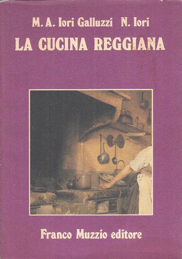 LK- LA CUCINA REGGIANA - GALLUZZI LORI - MUZZIO --- 1987 - BS - YFS22