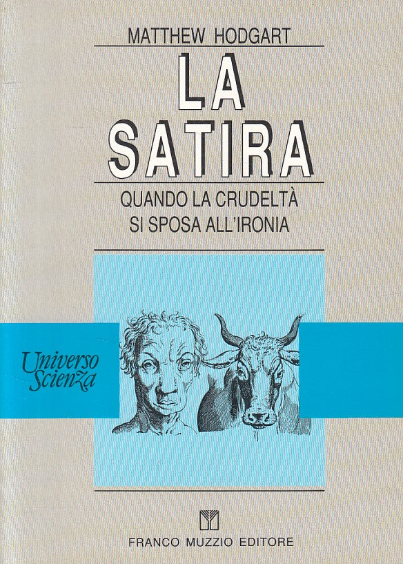 La satira - Matthew Hodgart- Muzzio Universo Scienza - 1a ed. - ZFS110