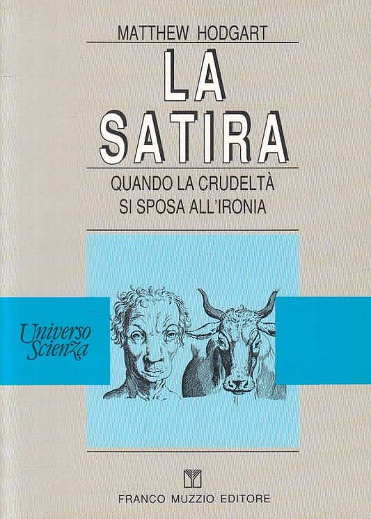 La satira - Matthew Hodgart- Muzzio Universo Scienza - 1a ed. - ZFS110