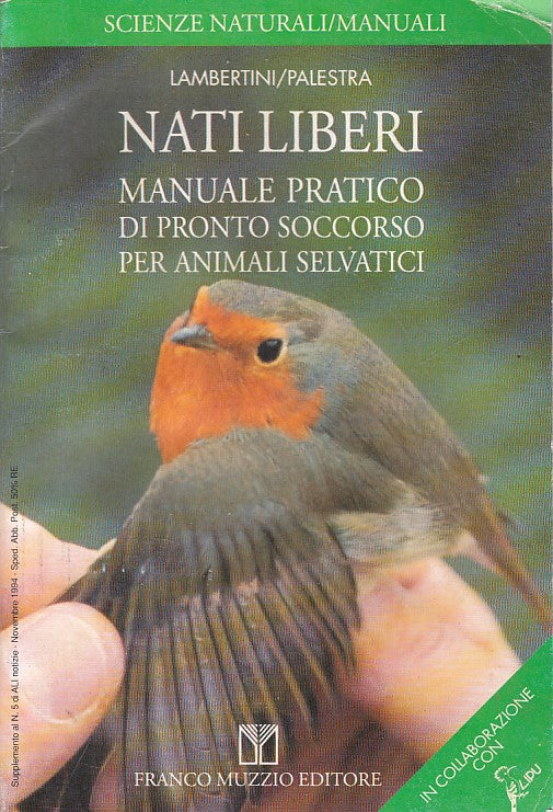 LZ- NATI LIBERI MANUALE PRONTO SOCCORSO ANIMALI -- MUZZIO --- 1995 - B - ZFS11