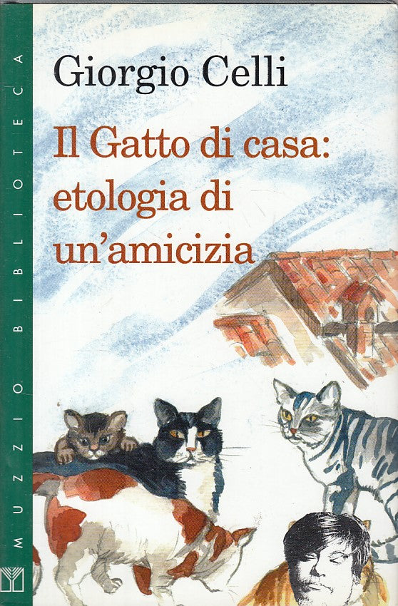 LN- GATTO DI CASA ETOLOGIA DI AMICIZIA - CELLI - MUZZIO --- 1997 - CS - ZFS182