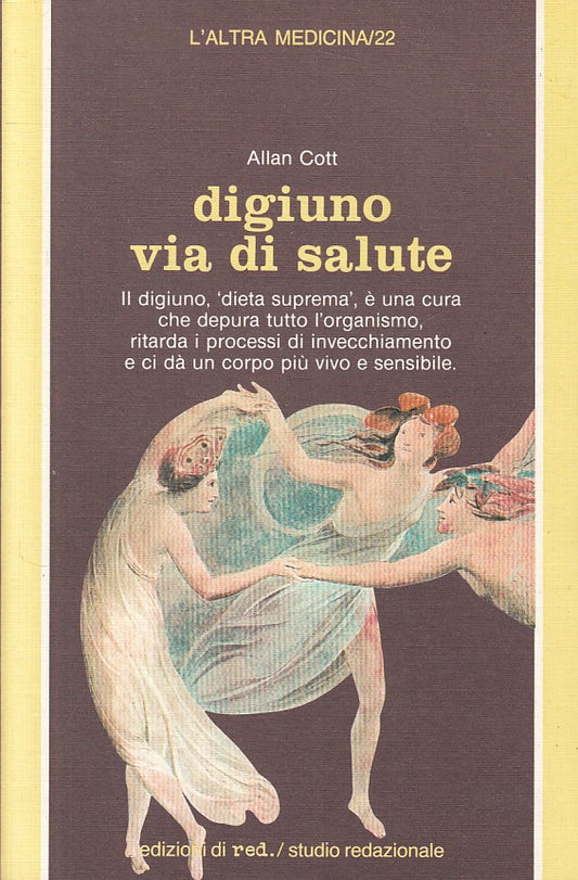 LZ- DIGIUNO VIA DI SALUTE - COTT - RED - ALTRA MEDICINA -- 1988 - B - YFS607
