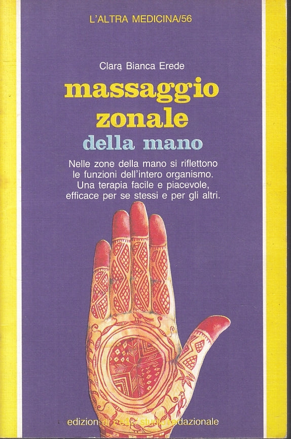LZ- MASSAGGIO ZONALE DELLA MANO - EREDE- RED- L'ALTRAMEDICINA--  1989- B- ZFS433