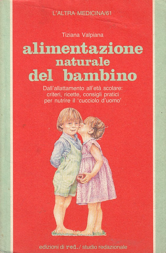LZ- ALIMENTAZIONE NATURALE DEL BAMBINO - VALPIANA - RED --- 1987 - B - ZFS631