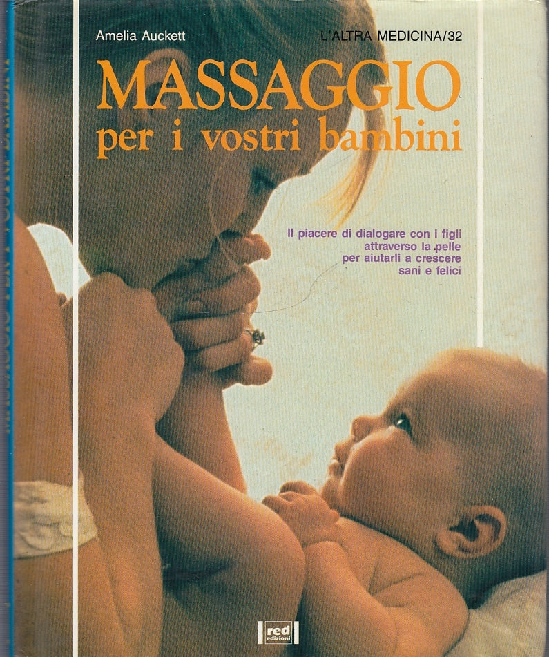 LZ- IL MASSAGGIO PER I VOSTRI BAMBINI - AUCKETT - RED --- 1991 - CS - YFS642