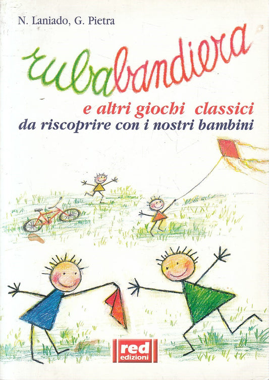 RUBABANDIERA GIOCHI CLASSICI - LANIADO PIETRA - RED! MANUALI - B - JXS300