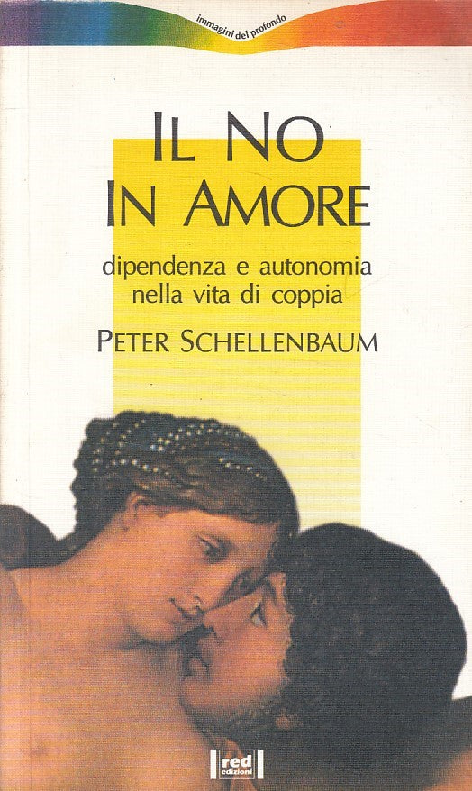 LS- IL NO IN AMORE - PETER SCHELENBAUM - RED -- 1a ED. - 1992 - B - ZFS51