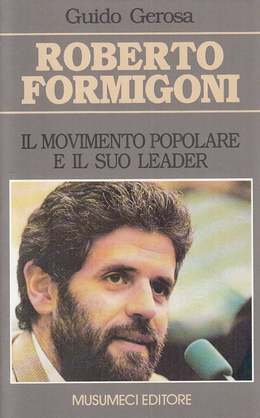 LS- ROBERTO FORMIGONI MOVIMENTO POPOLARE E LEADER-- MUSUMECI--- 1985- B - YTS480