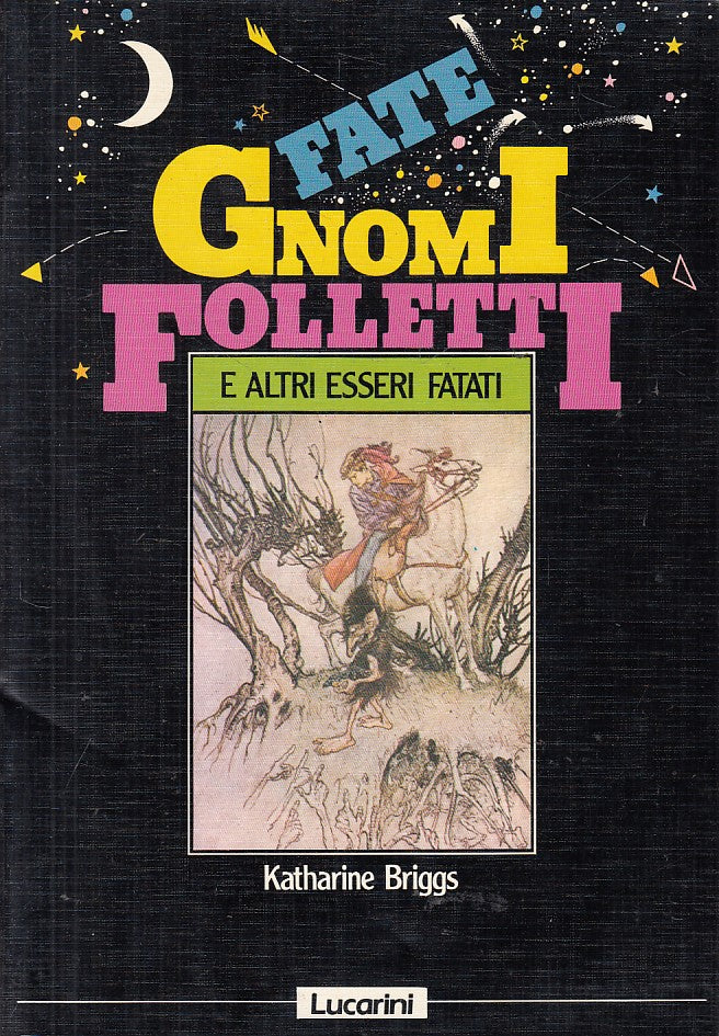 LN- FATE GNOMI FOLLETTI ESSERI FATATI - BRIGGS - LUCARINI --- 1985 - B - ZFS470