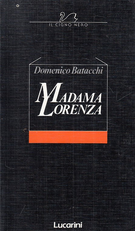 LN- MADAMA LORENZA - BATACCHI - LUCARINI - CIGNO NERO -- 1986 - B - YFS164