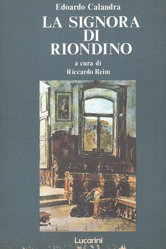 LN2- LA SIGNORA DI RIONDINO - EDOARDO CALANDRA - LUCARINI OTTOCENTO - B - JXS257