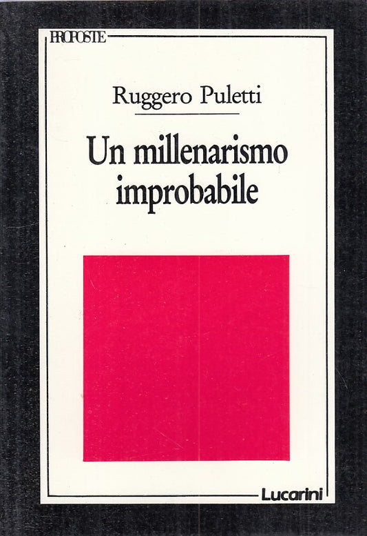 LS- UN MILLENARISMO IMPROBABILE - PULETTI - LUCARINI --- 1991 - B - YFS470