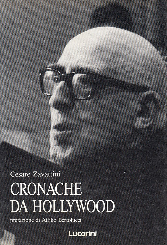 LN- CRONACHE DI HOLLYWOOD - ZAVATTINI - LUCARINI - CLASSICI -- 1991 - B - ZDS95