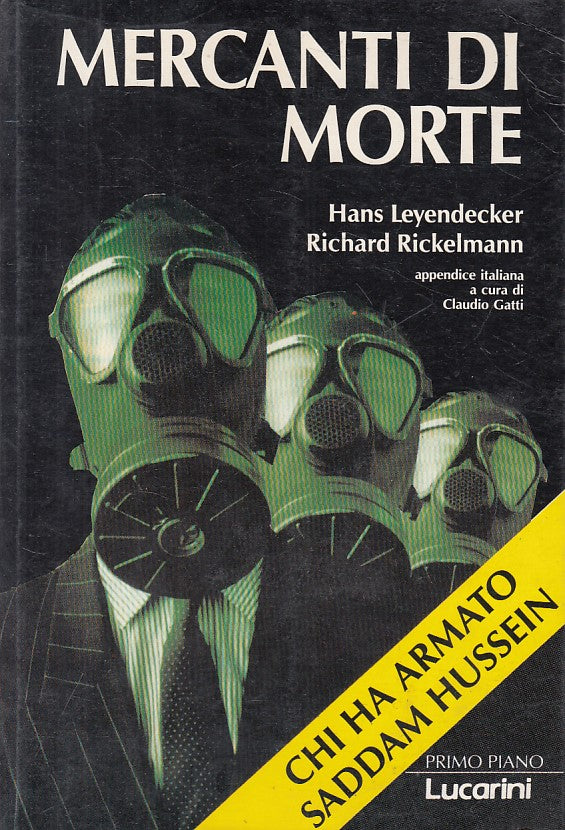 LS- MERCANTI DI MORTE ARMATO SADDAM HUSSEIN -- LUCCARINI --- 1991 - B - ZFS482