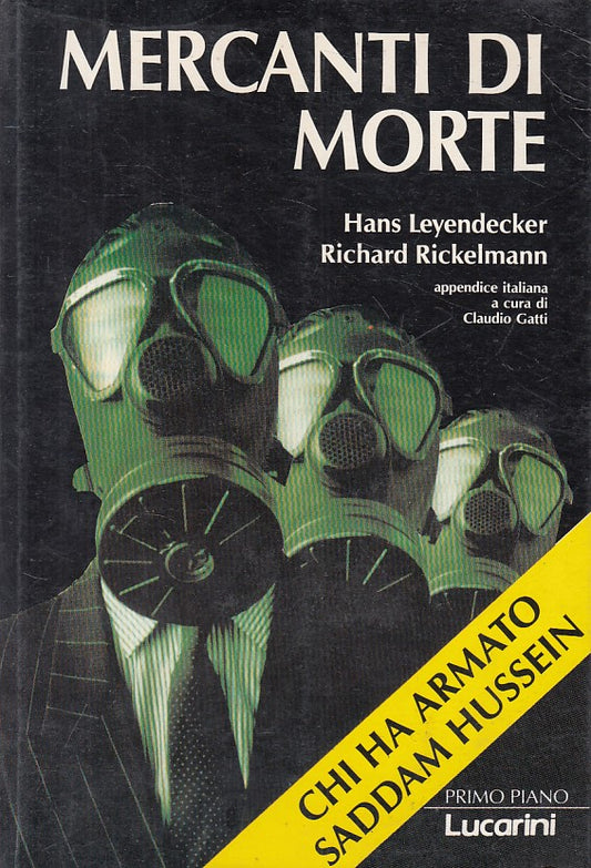 LS- MERCANTI DI MORTE ARMATO SADDAM HUSSEIN -- LUCCARINI --- 1991 - B - ZFS482
