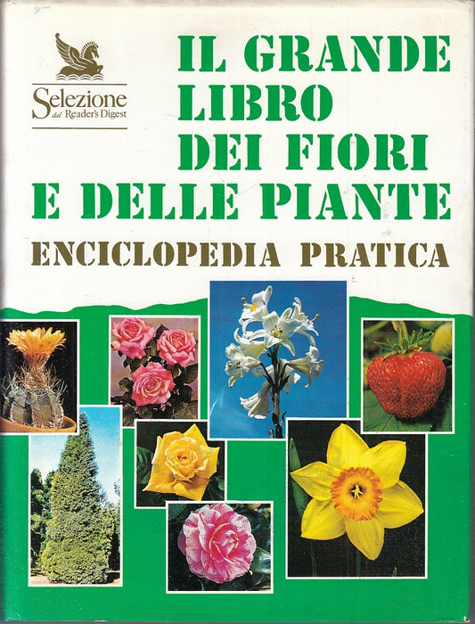 LZ- IL GRANDE LIBRO DEI FIORI E DELLE PIANTE-- READER'S DIGEST--- 1994-CS-YFS918