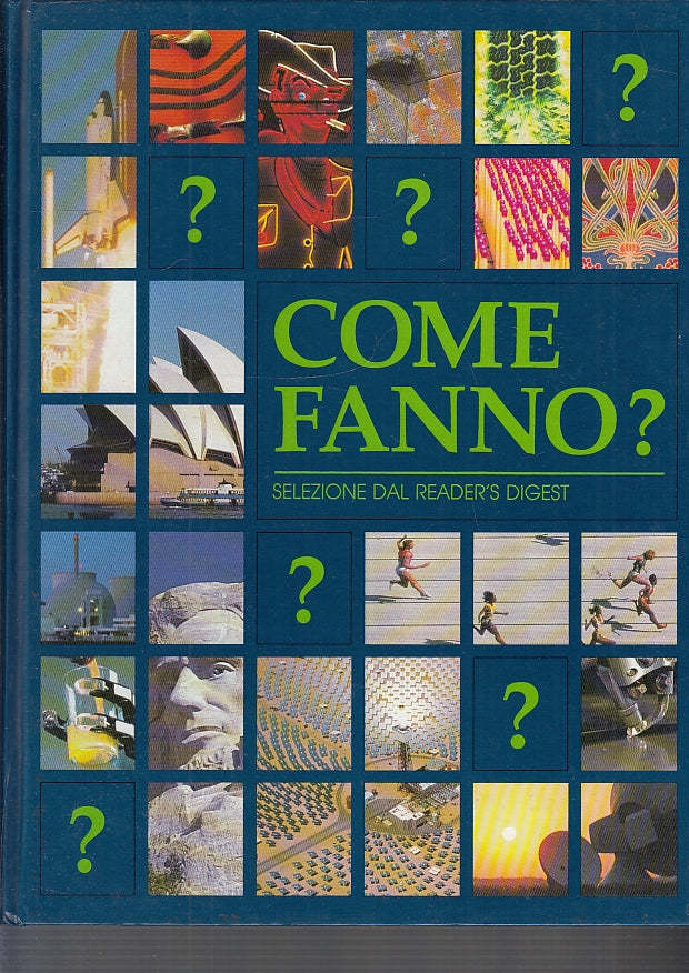 LZ- COME FANNO? SCIENZA -- SELEZIONE READER'S DIGEST -- 1a ED.- 1991- C- YFS557