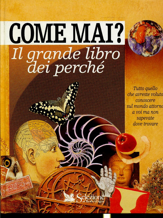 LZ- COME MAI? IL GRANDE LIBRO DEL PERCHE' -- READER'S DIGEST --- 1996- C- YDS612