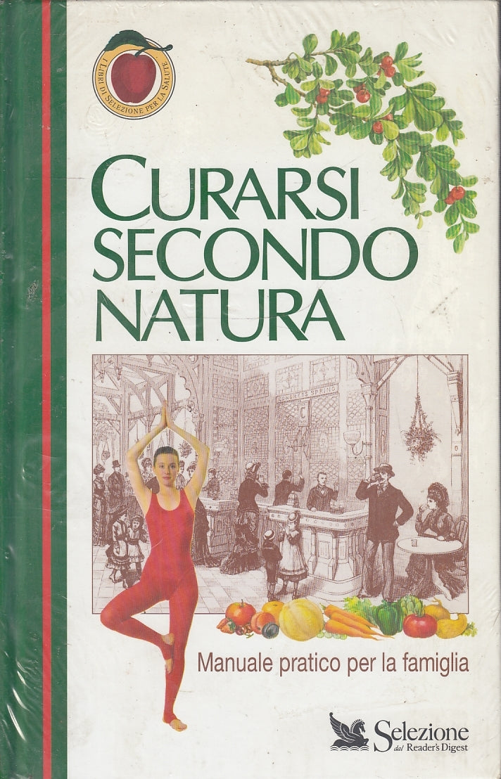 LZ- CURARSI SECONDO NATURA MANUALE PRATICO -- READER'S DIGEST--- 1995- C- YFS557