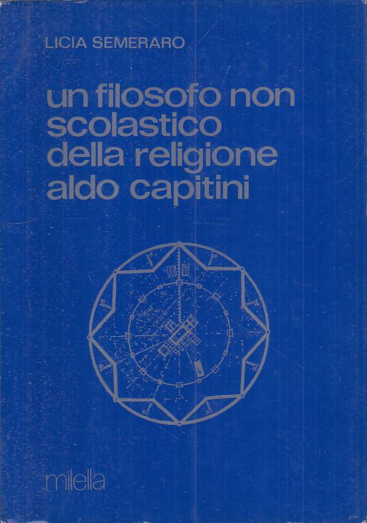 LS- FILOSOFO NON SCOLASTICO RELIGIONE CAPITINI -- MILELLA --- 1983 - B - YTS179
