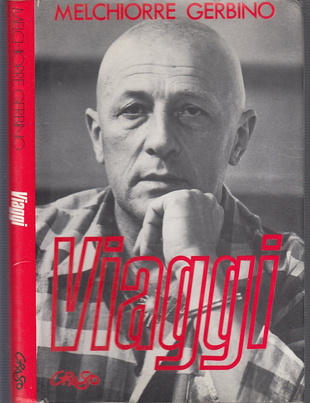 LN- VIAGGI - MELCHIORRE GERBINO - GRASSO EDITORE --- 1990 - CS - XFS51