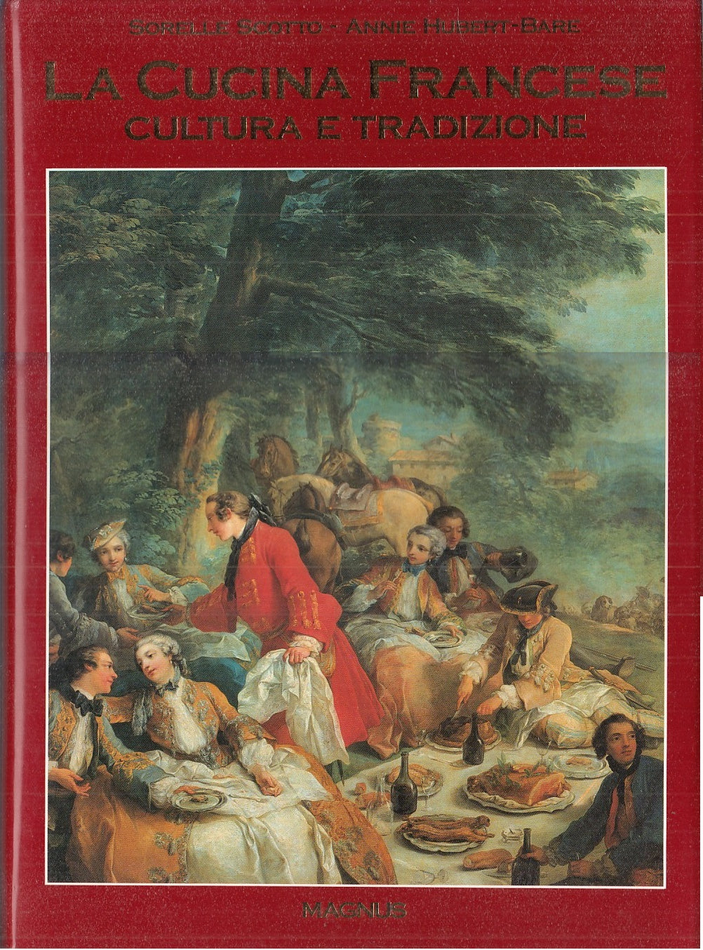 LK - LA CUCINA FRANCESE CULTURA E TRADIZIONE- SCOTTO- MAGNUS--- 1992- CS- YFS442
