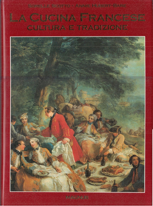 LK - LA CUCINA FRANCESE CULTURA E TRADIZIONE- SCOTTO- MAGNUS--- 1992- CS- YFS442