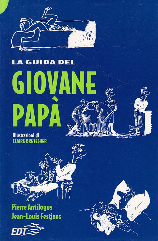 LZ- LA GUIDA DEL GIOVANE PAPA' -- EDT - ARTE DELLA SALUTE -- 1991 - B - ZDS240