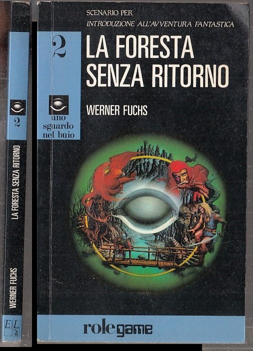 LF- SERIE UNO SGUARDO NEL BUIO 2 LA FORESTA SENZA RITORNO- FUCHS- ROLEGAME-B-XFS