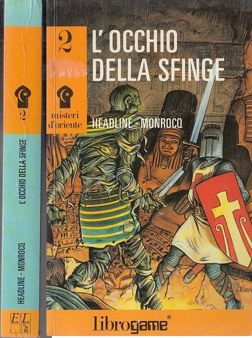 LF- MISTERI D'ORIENTE 2 L'OCCHIO DELLA SFINGE- HEADLINE- LIBROGAME--- 1990-B-YFS