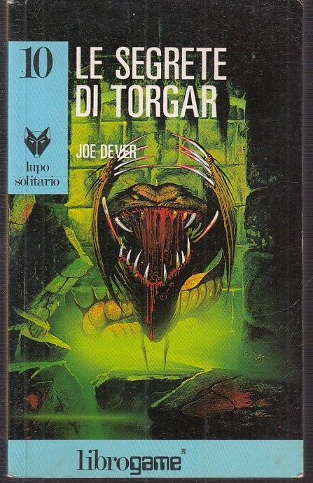 LF- LUPO SOLITARIO 10 LE SEGRETE DI TORGAR - DEVER-- LIBROGAME-- 1989- B- YFS999