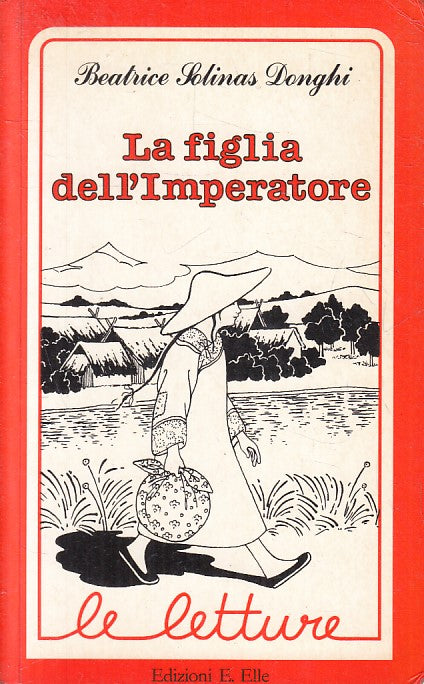 LN2- LA FIGLIA DELL'IMPERATORE - DONGHI - ELLE LE LETTTURE - B - JXS155