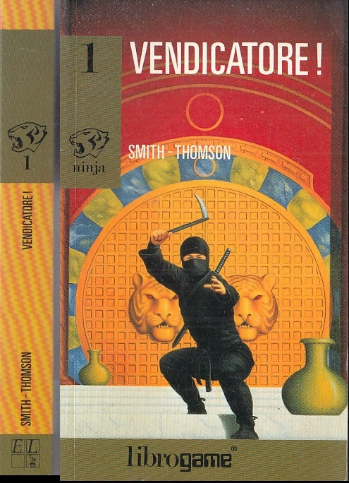 LF- SERIE NINJA VENDICATORE - SMITH THOMSON - LIBROGAME --- 1991 - B - YFS