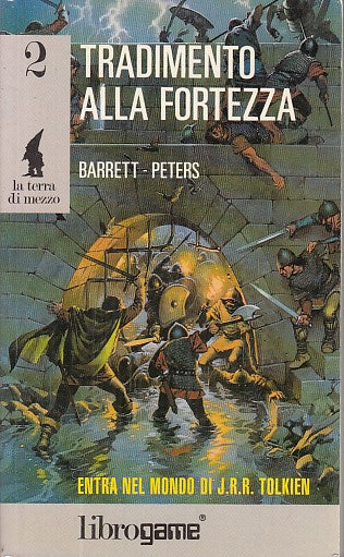 LF- LA TERRA DI MEZZO 2 TRADIMENTO FORTEZZA - BARRETT-- LIBROGAME-- 1991- B- YFS