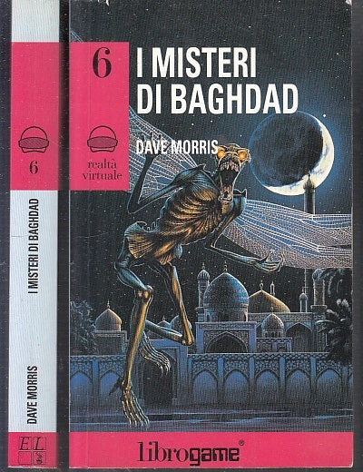 LF- REALTA' VIRTUALE 6 I MISTERI DI BAGHDAD - MORRIS - LIBROGAME--- 1996- B- YFS