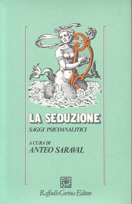 LX- LA SEDUZIOINE - SARAVAL - CORTINA - SAGGI PSICOANALITICI-- 1989 - B - ZFS109