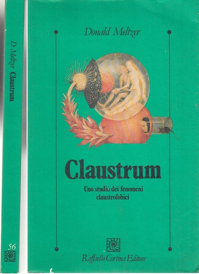 LZ- CLAUSTRUM - DONALD MELTZER - RAFFAELLO CORTINA -- 1a ED. - 1993- B- XFS66
