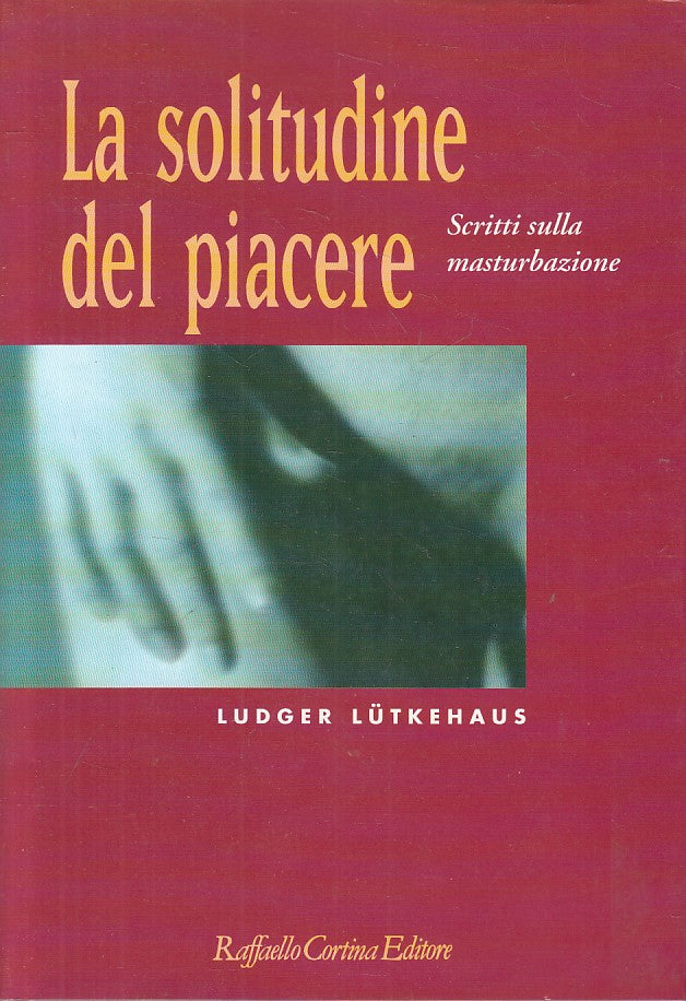 LS- LA SOLITUDINE DEL PIACERE - LUTKEHAUS - CORTINA --- 1993 - CS - ZFS42