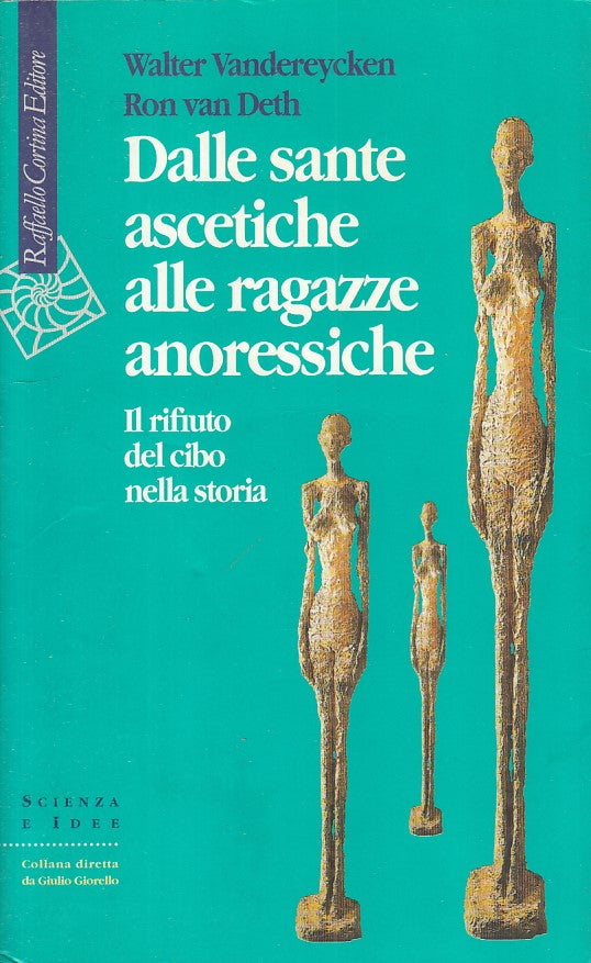 LS- SANTE ASCETICHE RAGAZZE ANORESSICHE -- CORTINA -- 1a ED. - 1995 - B - YFS320