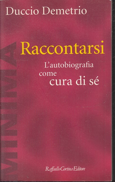 LN- RACCONTARSI CURA DI SE'- DUCCIO DEMETRIO- CORTINA- MINIMA-- 1996- B- YDS159