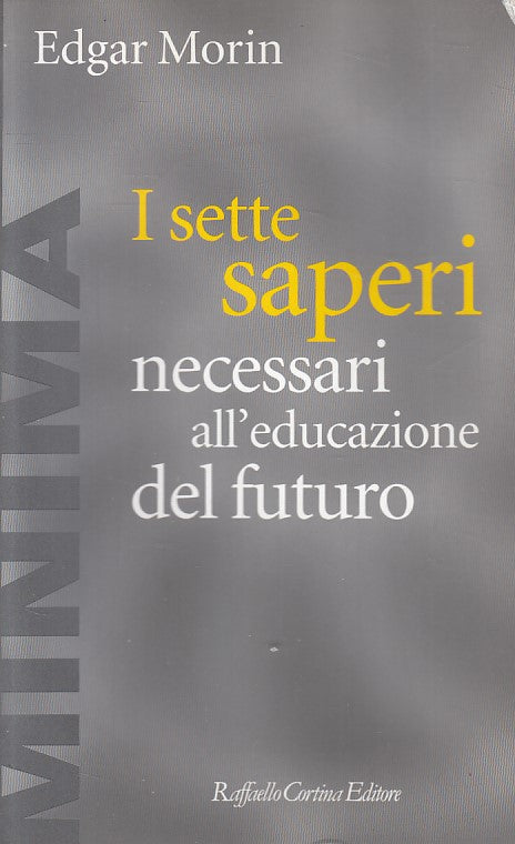 LS- I SETTE SAPERI NECESSARI EDUCAZIONE FUTURO -- CORTINA --- 2004 - B - ZFS16