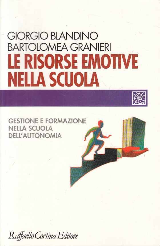 LS- LE RISORSE EMOTIVE A SCUOLA- BLANDINO GRANIERI- CORTINA--- 2002 - B - ZFS267