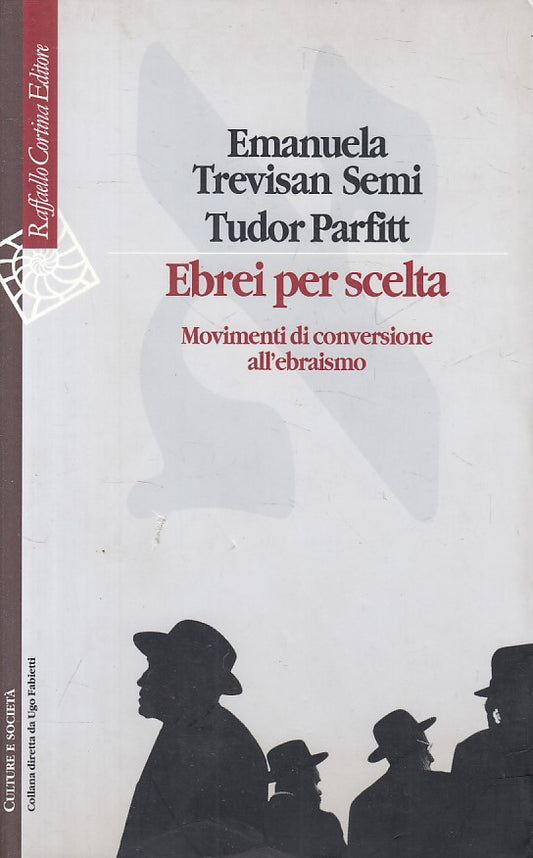 LS- EBREI PER SCELTA - SEMI PARFITT - CORTINA -- 1a ED. - 2004 - B - ZFS98