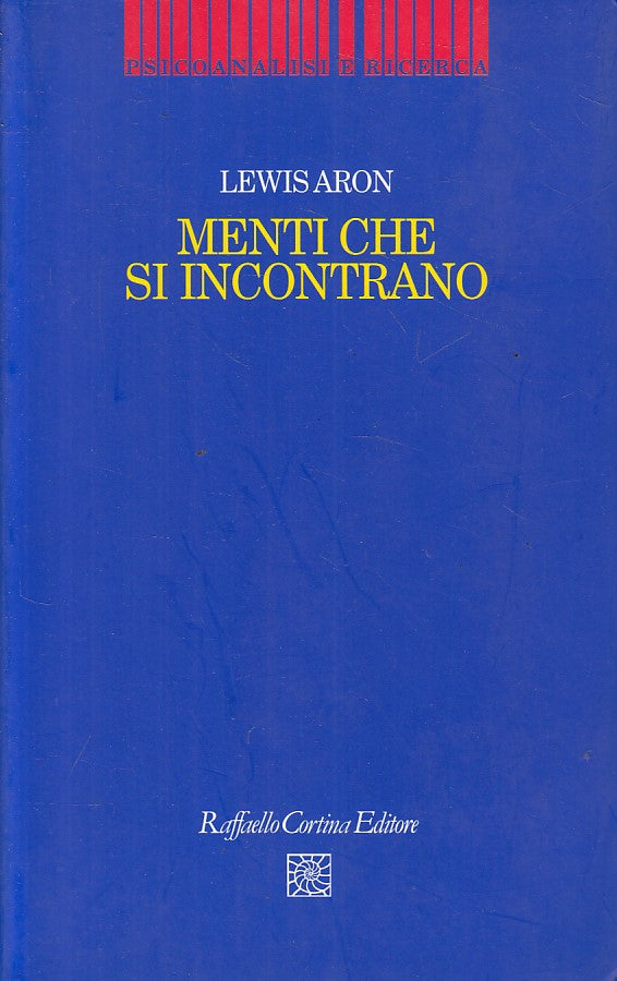 LS- MENTI CHE SI INCONTRANO - ARON - CORTINA -- 1a ED. - 2004 - B - ZFS671