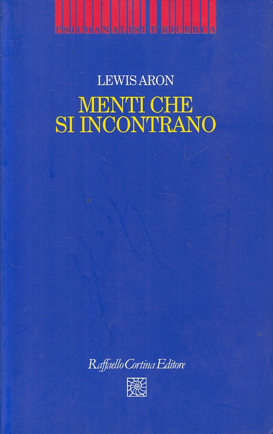 LS- MENTI CHE SI INCONTRANO - ARON - CORTINA -- 1a ED. - 2004 - B - ZFS671
