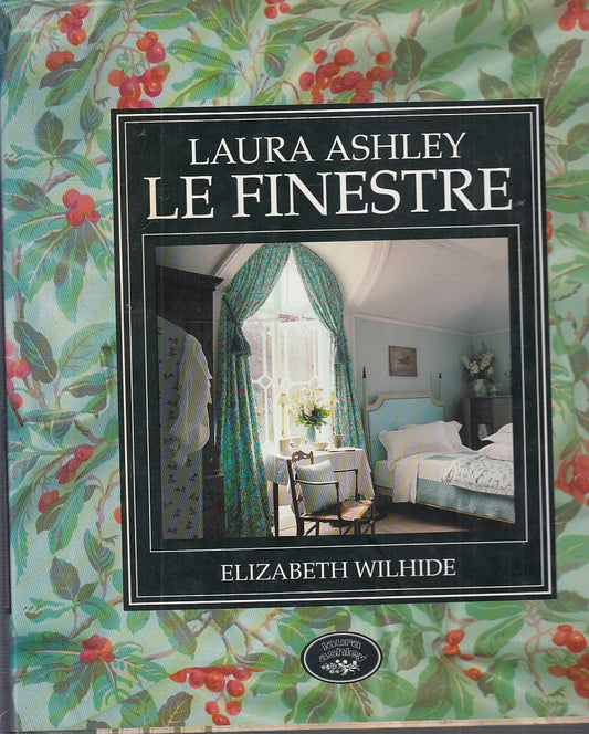 LT- LAURA ASHLEY LE FINESTRE - WILHIDE - TECNICHE NUOVE --- 1993- CS- YFS140