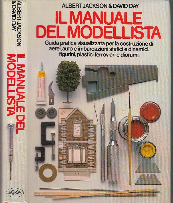 LZ- IL MANUALE DEL MODELLISTA - JACKSON & DAY - IDEALIBRI --- 1993 - CS - YDS564