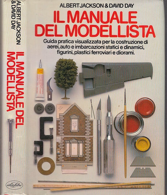 LZ- IL MANUALE DEL MODELLISTA - JACKSON & DAY - IDEALIBRI --- 1993 - CS - YDS564